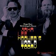 Review: Hugo Race & Michelangelo Russo - John Lee Hooker’s World Today